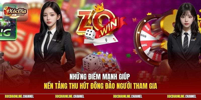 Những điểm mạnh giúp nền tảng thu hút đông đảo người tham gia