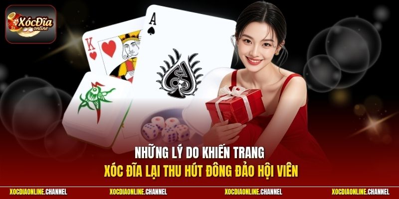 Những lý do khiến trang xóc đĩa lại thu hút đông đảo hội viên